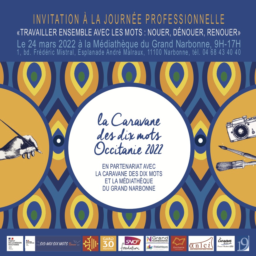 Journée professionnelle « Travailler ensemble avec les mots 2022 : Nouer, dénouer, renouer » le 24 mars 2022 à la Médiathèque du Grand Narbonne