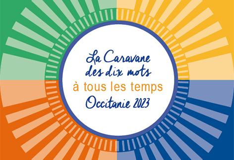 Caravane des dix mots Occitanie 2023 – Restitution