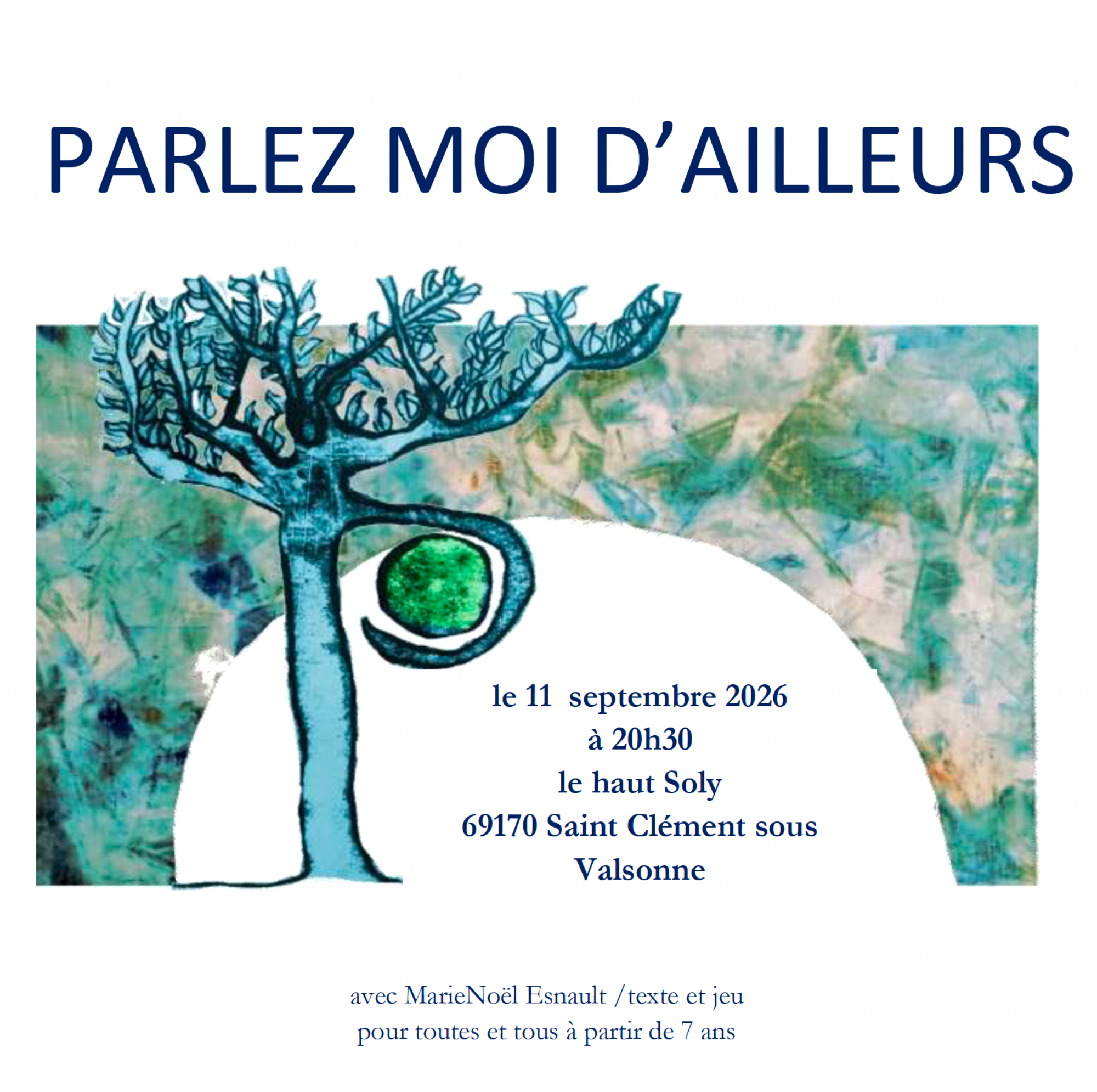 Spectacle PARLEZ MOI D’AILLEURS à Saint Clément sous Valsonne